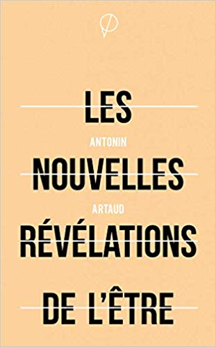 Artaud les nouvelles révélations de l'être