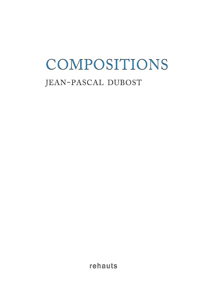 Jean-Pascal Dubost  Compositions