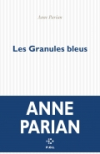 Anne Parian les granules bleus Anne Parian les granules bleus