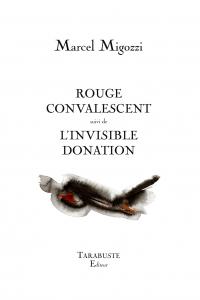 Marcel Migozzi  rouge convalescent