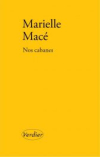 Marielle Macé  nos cabanes