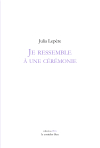 Julia Lepère  je ressemble à une cérémonie