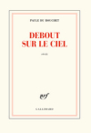 Paule du Bouchet  debout sur le ciel