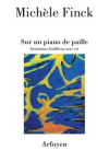Michèle Finck sur un piano de paille Michèle Finck sur un piano de paille