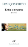 François Cheng  enfin le royaume