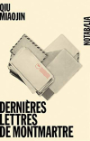 Qiu Miaojing dernières lettres de montmartre Qiu Miaojing dernières lettres de montmartre