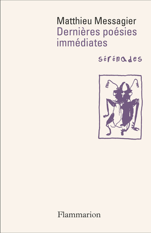 Matthieu Messagier  dernières poésies immédiates