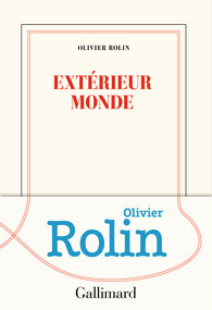Olivier Rolin  extérier monde