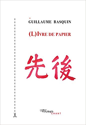 Guillaume Basquin  l'ivre de papier