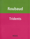 Jacques Roubaud  tridents