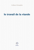 Liliane Giraudon  le travail de la viande