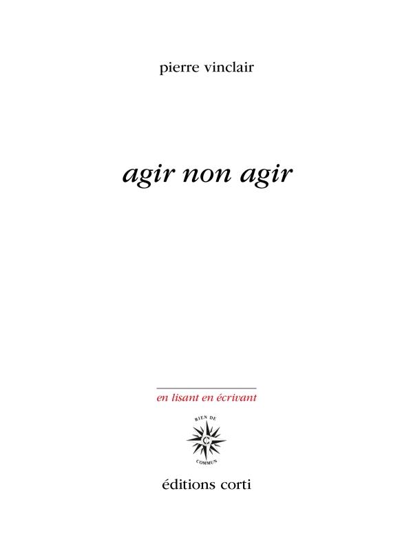 Pierre Vinclair  agir non agir