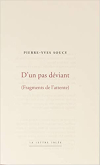 Pierre Yves Soucy d'un pas déviant Pierre Yves Soucy d'un pas déviant