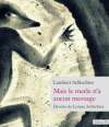 Lambert-schlechter-mais-le-merle-n-a-aucun-message