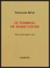 Françoise Rétif  le tombeau de Marie-Louise