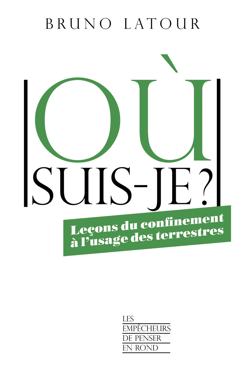 Bruno Latour  où suis-je