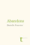 Danielle Fournier  Abandons