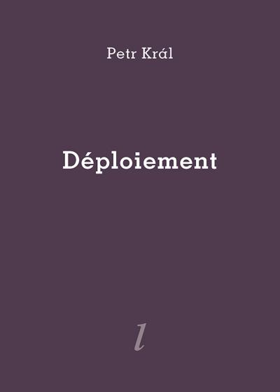 Petr Kral  déploiement