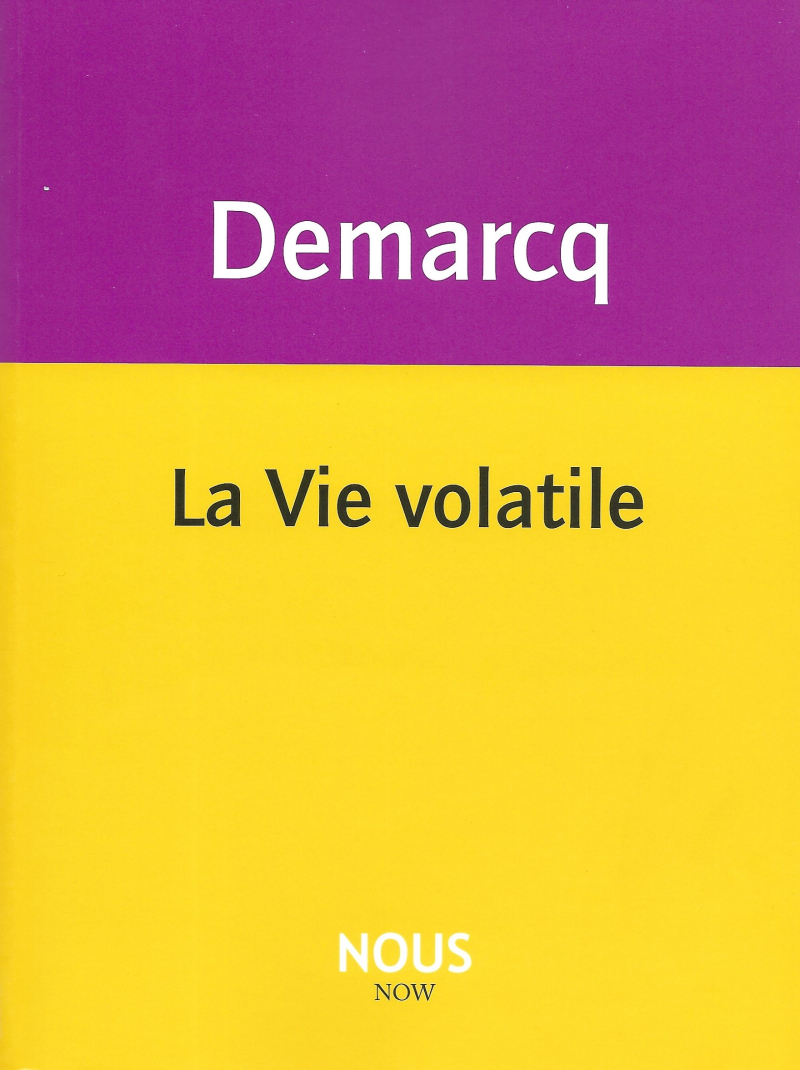 Jacques Demarcq  la vie volatile