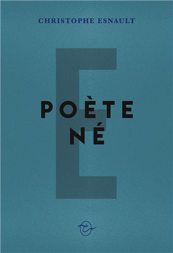 Christophe Esnault  poète né