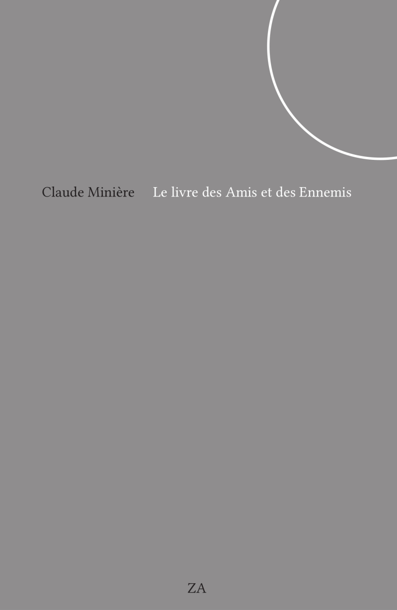 Claude Minière  le livre des Amis et des Ennemis