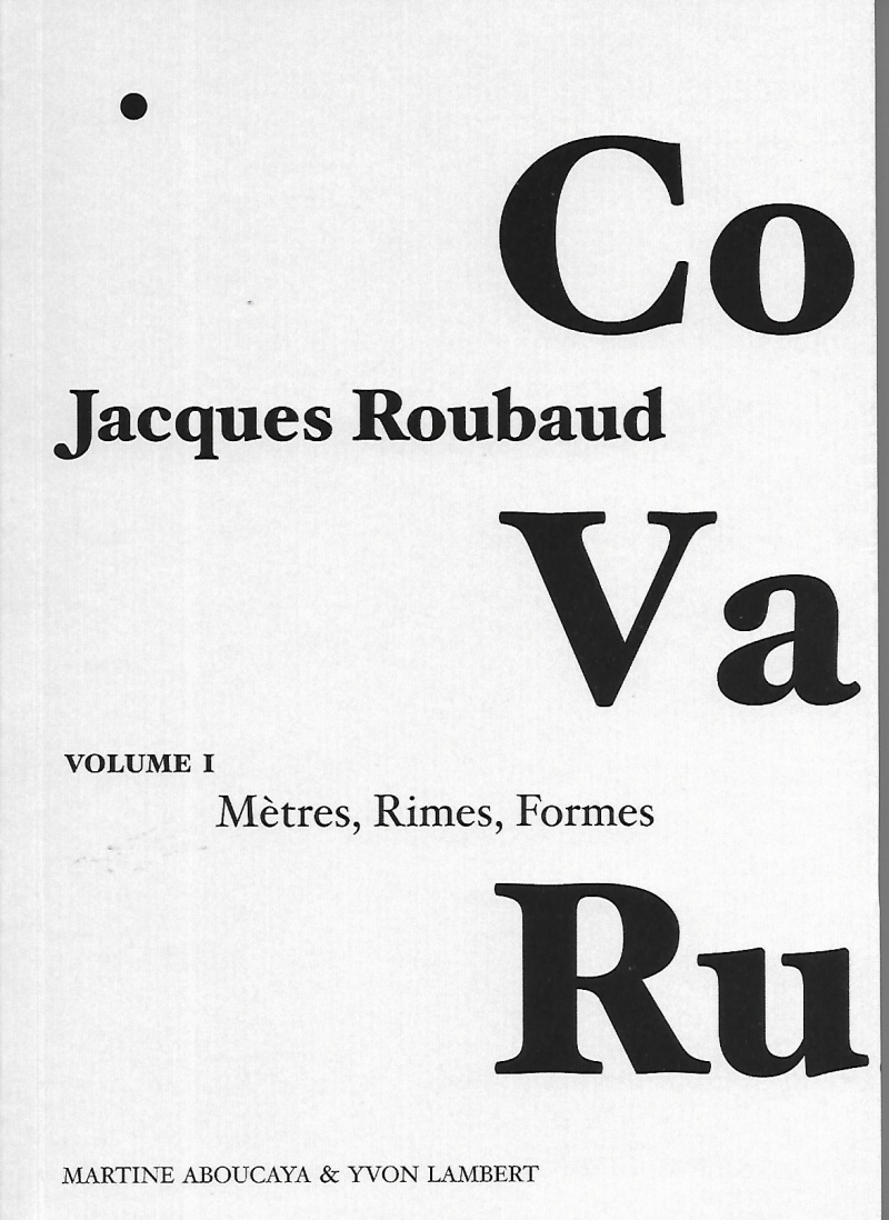 Jacques Roubaud  CO VA RU  volume 1
