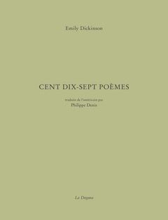 Emily Dickinson  cent dix sept poèmes