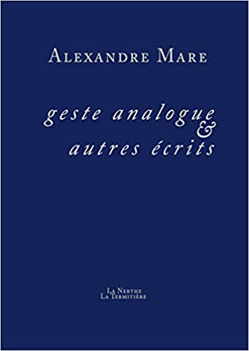 Alexandre Mare  gesta analogue et autres écrits