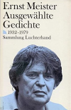 Ernst Meister  Ausgewählte Gedichte 1932-1979