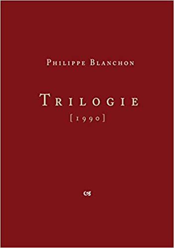 Philippe Blanchon  trilogie
