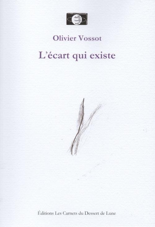 Olivier Vossot  l'écart qui existe