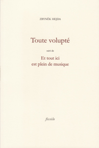 Zbynek Hejda  Toute volupté