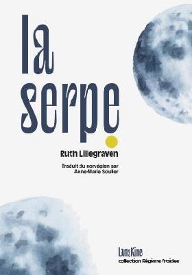 Ruth Lillegraven  La Serpe