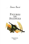 James Sacré  figures de silences