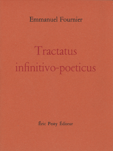 Emmanuel Fournier  Tractatus infinitivo-poeticus