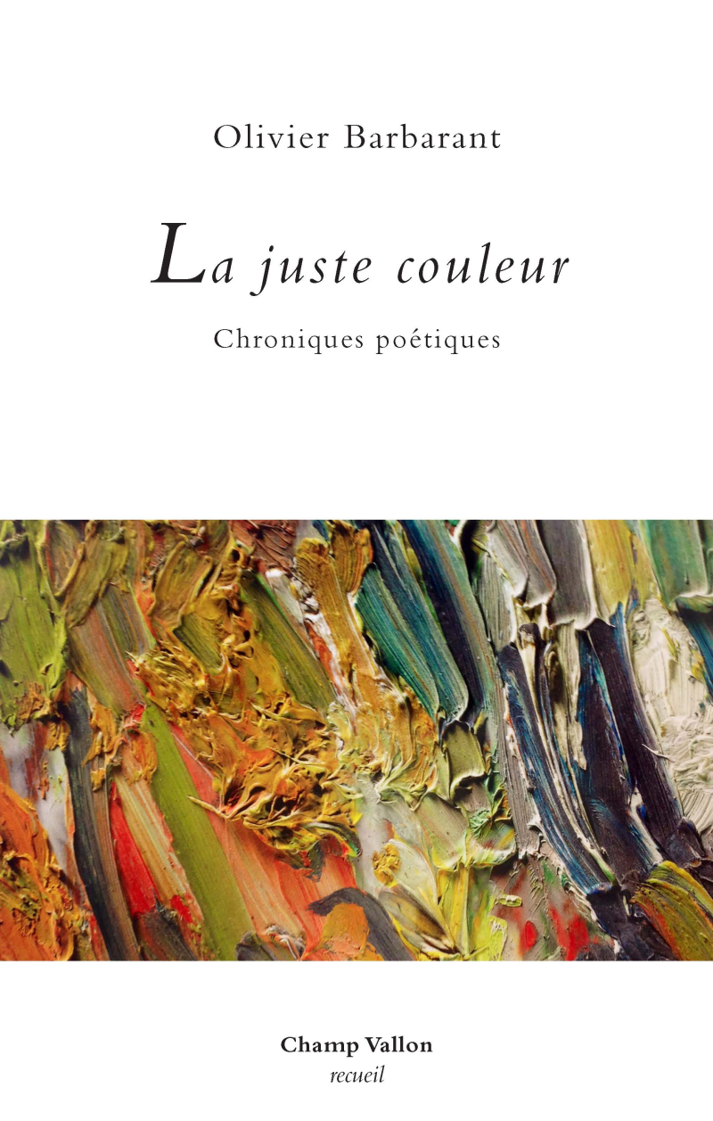 Olivier Barbarant  la juste couleur
