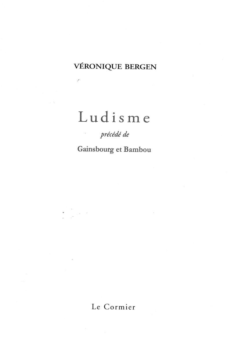 Véronique Bergen  Ludisme