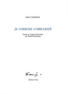 Emily Dickinson  je cherche l'Obscurité