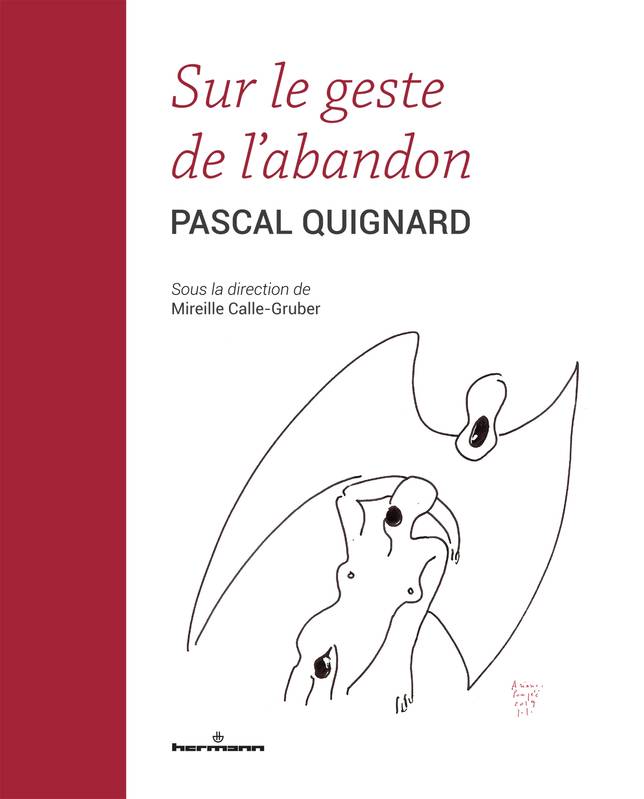 Mireille Calle-Gruber  sur le geste de l'abandon