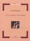 Alain Bancquart  il y a trace de nous