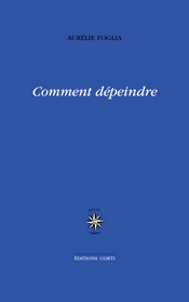 Aurélie Foglia  comment-depeindre