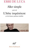 Erri de Luca  Aller simple suivi de L'hôte impénitent