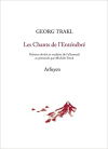 Georg Trakl  Chants de l'Enténébré