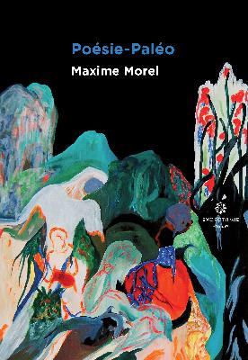 Maxime Morel  Poésie-Paléo