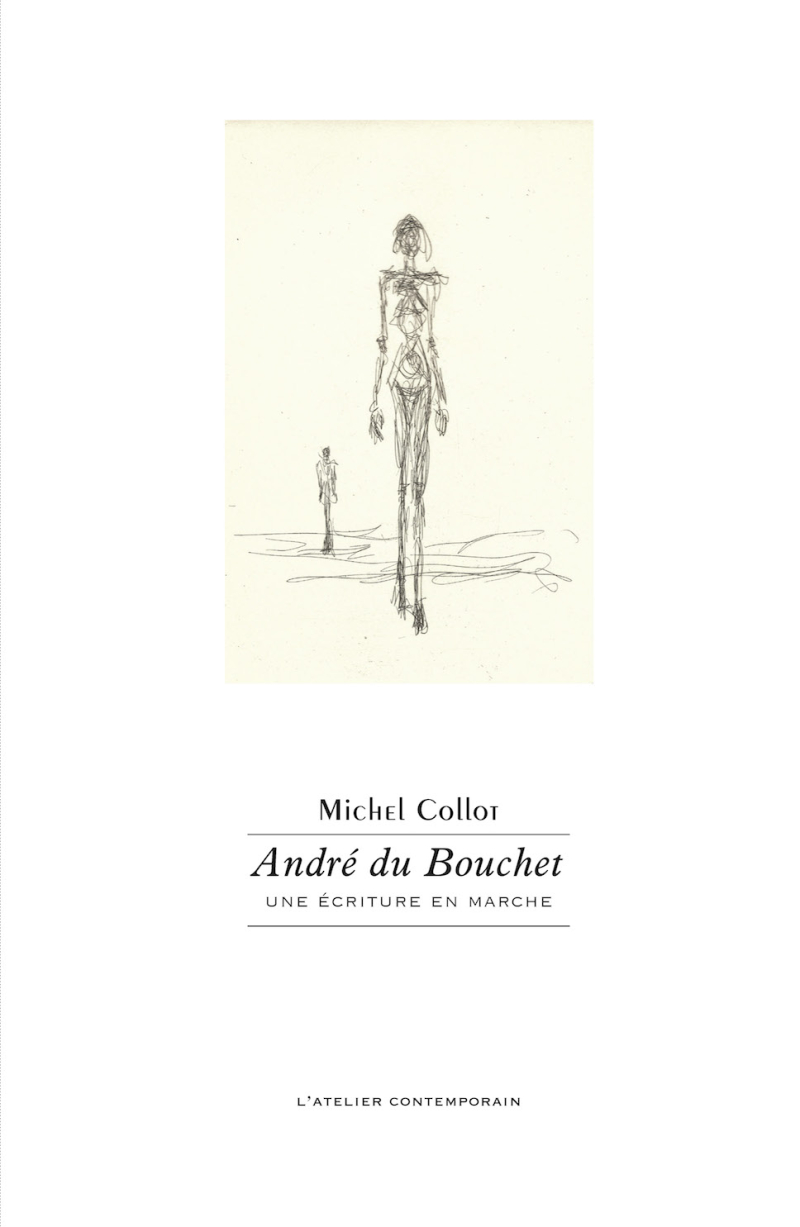 Michel Collot  André du Bouchet  une écriture en marche 