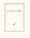 Philippe Jaccottet  La Clarté Notre Dame