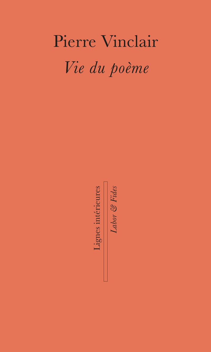 Pierre Vinclair  Vie du poème
