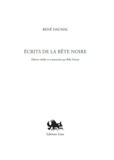 René Daumal  écrits de la bête noire
