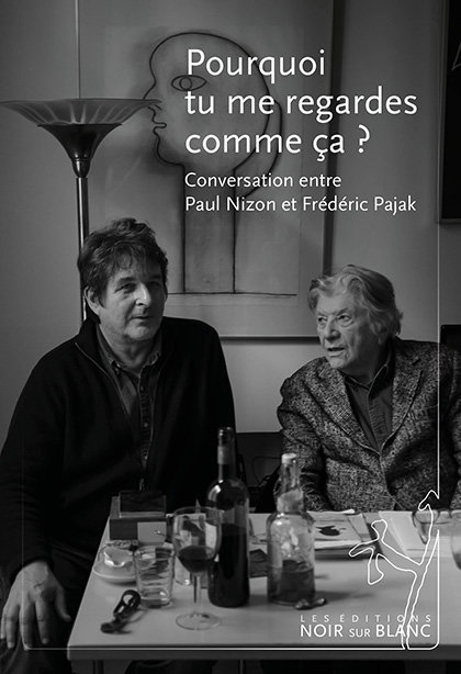 Paul Nizon Pajak pourquoi tu me regardes comme ça