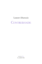 Laurent Albarracin  Contrebande